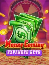 Money Coming Expand Bets